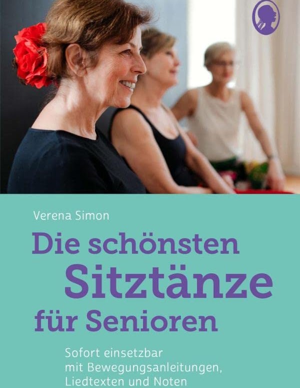 Die schönsten Sitztänze für Senioren – Buch von Verena Simon